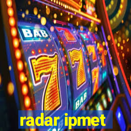 radar ipmet